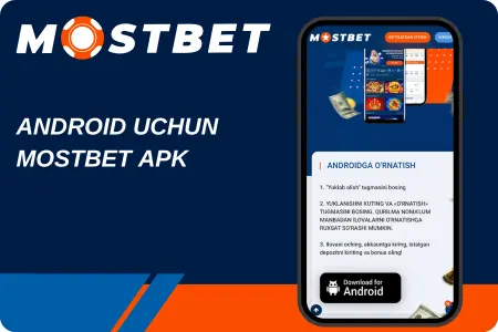 Android uchun Mostbet APK yuklab olish ko'rsatmalari va "Android uchun yuklab olish" tugmasi.